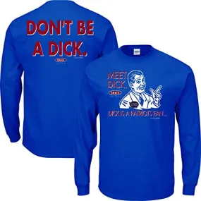 Don't be a Dick (Anti-Patriots) Shirt