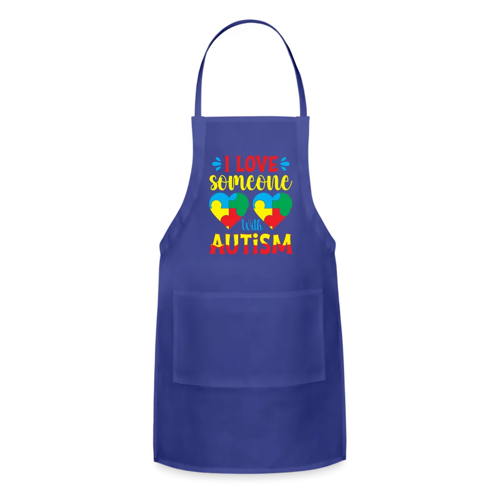 I Love Someone With Autism Adjustable Apron