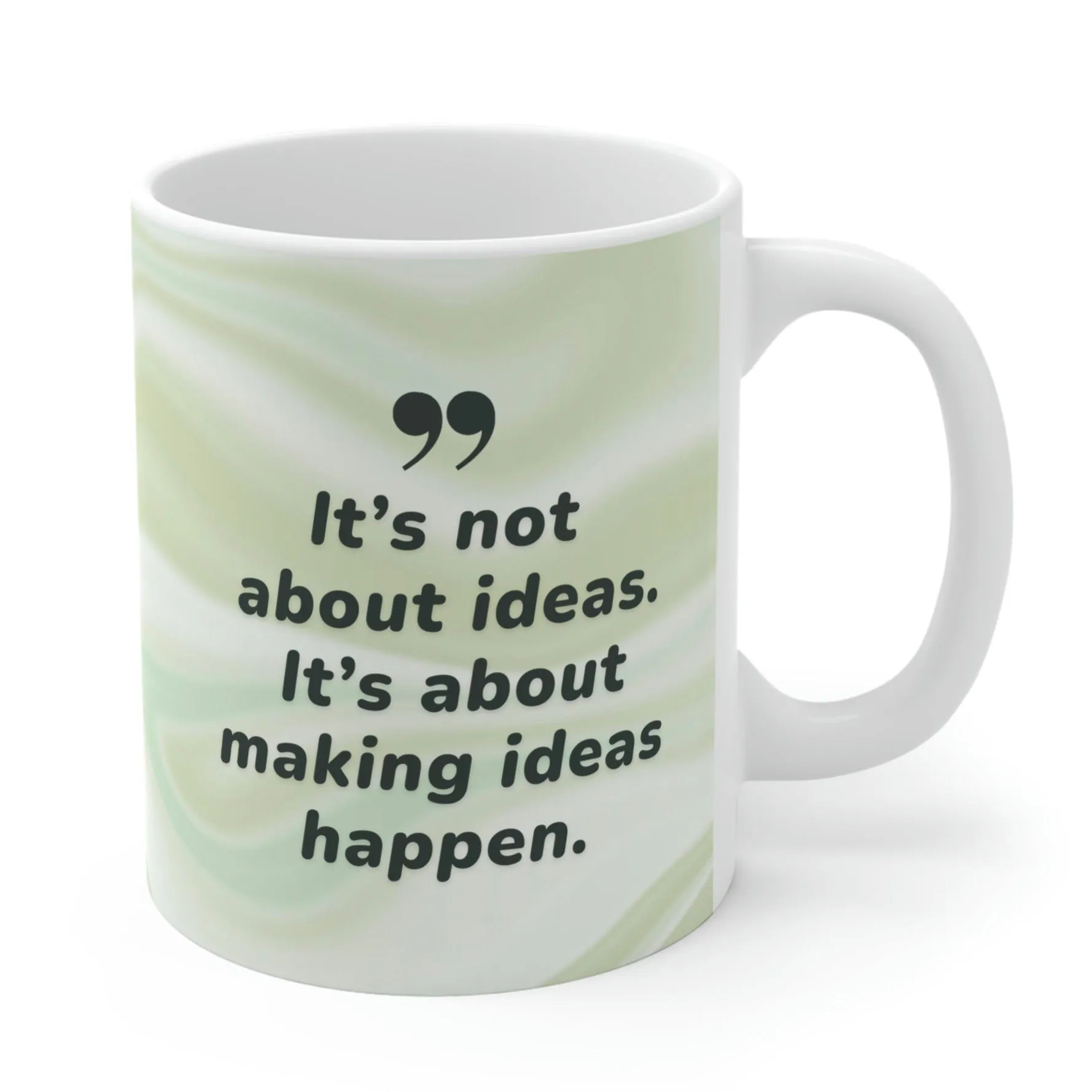 Making Idea's Happen Coffee Tea Mug