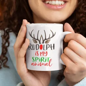 Rudolph Is My Spirit Animal Mug