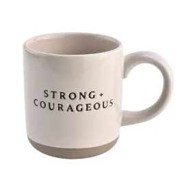 Sweet Water Decor - Strong   Courageous Coffee Mug